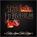 Trucker Diablo - Rise Above The Noise
