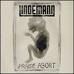 Lindemann - Praise Abort (Single)