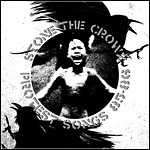 Stone The Crowz - Protest Songs 85 - 86 (Compilation)