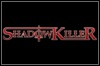 Shadowkiller Shadowkiller