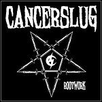 Cancerslug - Rootwork