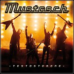 Mustasch - Testosterone - 7,5 Punkte