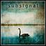 Subsignal - The Beacons Of Somewhere Sometime