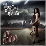 The Murder Of My Sweet - Beth Out Of Hell