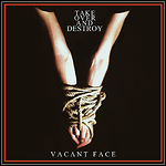 Take Over And Destroy - Vacant Face