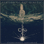 Shroud Of The Heretic - Unorthodox Equilibrium