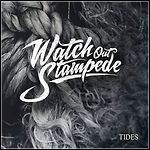 Watch Out Stampede! - Tides