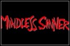 Mindless Sinner Mindless Sinner