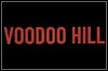 Voodoo Hill Voodoo Hill