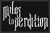 Miles To Perdition Miles To Perdition