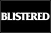 Blistered Blistered
