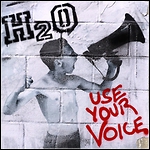 H2O - Use Your Voice H2O - Use Your Voice
