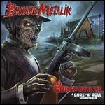 Banane Metalik - The Gorefather – A Gore´n´Roll Soundtrack (EP)