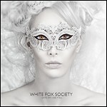 White Fox Society - Until We Lose It All