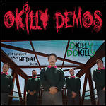 Okilly Dokilly - Okilly Demos