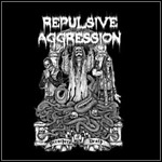 Repulsive Aggression - Preachers Of Death