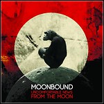 Moonbound - Uncomfortable News From The Moon