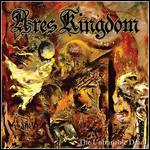 Ares Kingdom - The Unburiable Dead