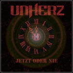 Unherz - Jetzt Oder Nie