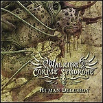 Walking Corpse Syndrome - Human Delusion
