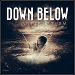 Down Below - Mutter Sturm