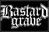 Bastard Grave Bastard Grave