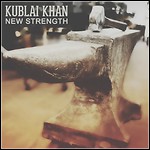 Kublai Khan - New Strength