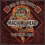 Machine Head - Year Of The Dragon: Tour Diary Japan (Compilation)