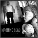 Machine Head - Days Turn Blue To Gray (Single)