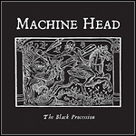 Machine Head - The Black Procession (Single)