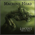Machine Head - Locust (Single)