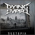 Dying Empire - Dystopia