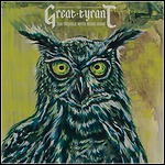 The Great Tyrant - The Trouble With Being Born