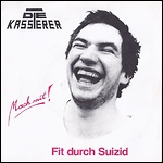 Die Kassierer - Fit Durch Suizid (Single)