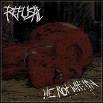 Refusal - We Rot Within Refusal - We Rot Within