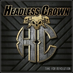 Headless Crown - Time For Revolution