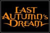 Last Autumn's Dream Last Autumn's Dream