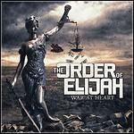 The Order Of Elijah - War At Heart