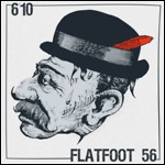 6'10 / Flatfoot 56 - Split (EP)