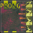 Prong - Snap Your Fingers, Break Your Back (The Remix EP) (EP)