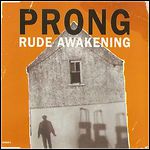 Prong - Rude Awakening (The Remixes) (Single)