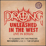 Prong - Unleashed In The West (Live)