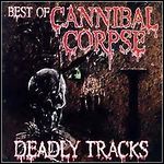 Cannibal Corpse - Deadly Tracks (Compilation)