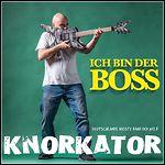 Knorkator - Ich Bin Der Boss