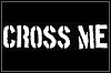 Cross Me Cross Me