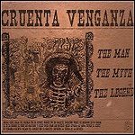 Cruenta Venganza - The Man, The Myth, The Legend