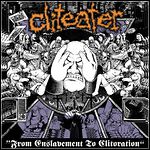 Cliteater - From Enslavement To Clitoration