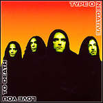 Type O Negative - Love You To Death (Single)