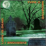 Type O Negative - Everyone I Love Is Dead (Single)
