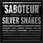 Silver Snakes - Saboteur